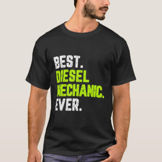 Beste Diesel Mechanic Ooit Grappig Quote Gift Cool T-shirt