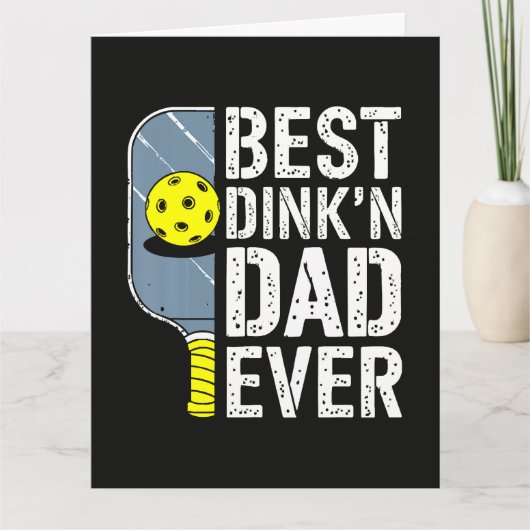 Beste Dink'N Papa Ooit Pickleball Kaart (Voorkant)