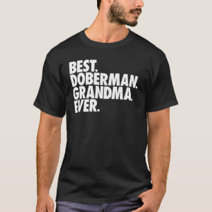 Beste Dobermann Oma Ooit  Hondenoma T-shirt