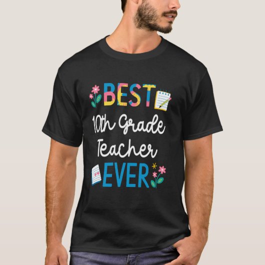Beste docent van de 10e klas ooit Lieve leraar waa T-shirt (Voorkant)