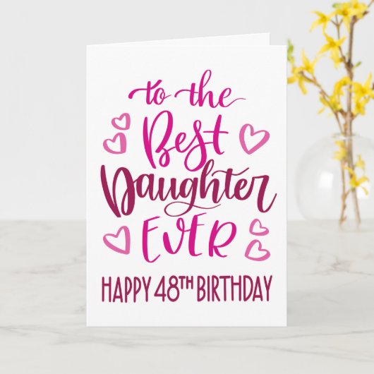 Beste Dochter Ever 48 Verjaardag Typografie in Roz Kaart (Gele Bloem)