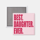 Beste. Dochter. Ooit. (roze) Magneet (Voorkant / Achterkant)
