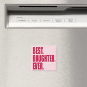 Beste. Dochter. Ooit. (roze) Magneet (Insitu (Vaatwasser))