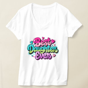 Beste dochter ooit (stijl 1) t-shirt