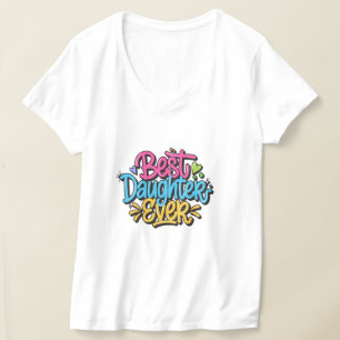 Beste dochter ooit (stijl 3) t-shirt