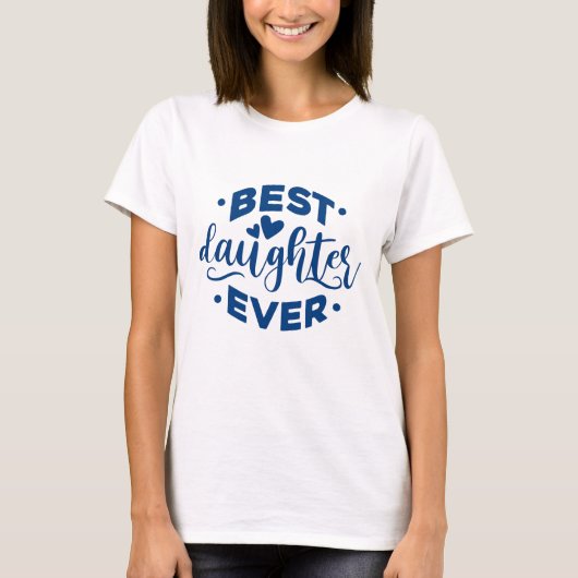 Beste dochter ooit t-shirt (Voorkant)