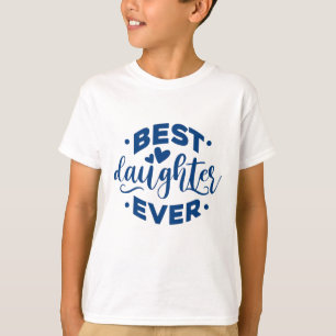 Beste dochter ooit t-shirt
