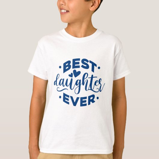 Beste dochter ooit t-shirt (Voorkant)