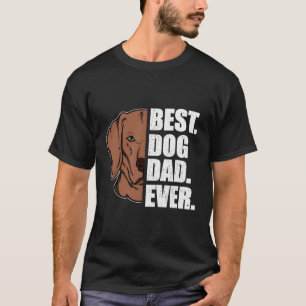 Beste Dog Dad Ooit Vizsla Dad Vaderdag Gift T-shirt