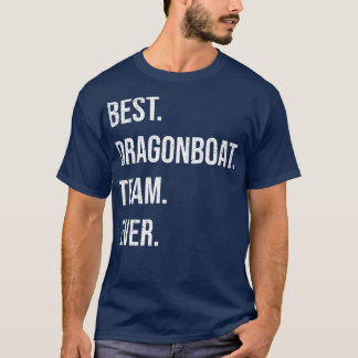 Beste Dragon Boat Racing Team ooit T-shirt