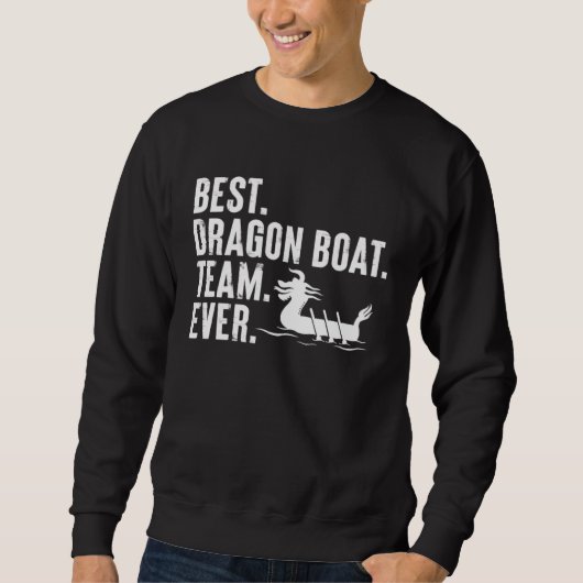 Beste Drakenbootteam Ooit Peddelende Roeiploeg Trui (Voorkant)