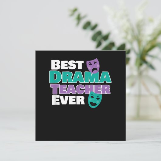 Beste dramaleraar ooit acter acter acter bedankkaart (Staand voorkant)