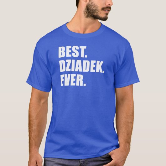 Beste Dziadek ooit Poolse grootvader T-shirt (Voorkant)
