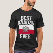 Beste Dziadziu ooit Poolse opa cadeau voor mannen  T-shirt (Voorkant)
