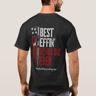 Beste Effin 'Bonus Dad ooit Shirt (Terug)