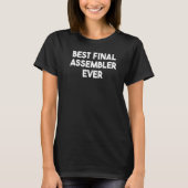 Beste Eindassemblage Ooit T-shirt (Voorkant)