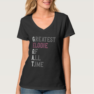 Beste Elodie aller tijden GOAT Elodie T-shirt