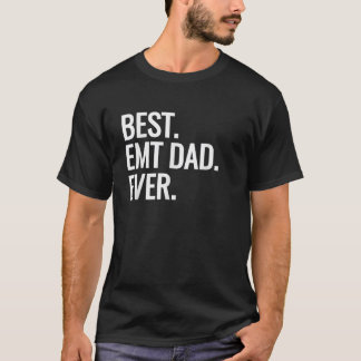 Beste EMT-vader ooit ambulancemedewerker Vaderdag T-shirt