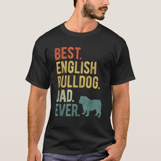 Beste Engelse bulldog vader ooit hond papa vader s T-shirt (Voorkant)