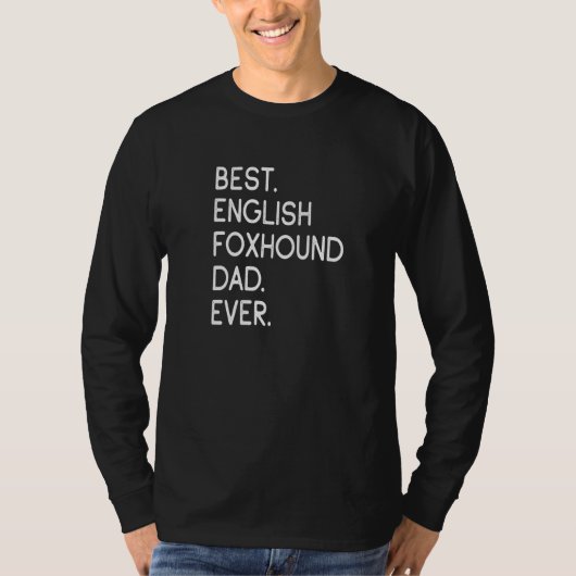 Beste Engelse Foxhound papa ooit T-shirt (Voorkant)