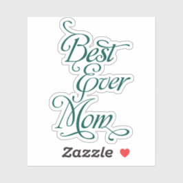 Beste EVER MOM Sticker