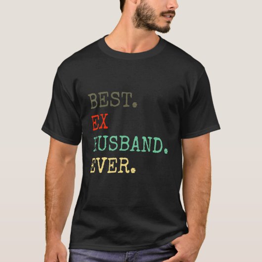 Beste Ex Ever gescheiden divorce Af T-shirt (Voorkant)