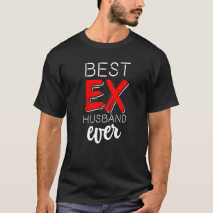 Beste ex-man ooit Gescheiden Echtscheiding Af 1 T-shirt