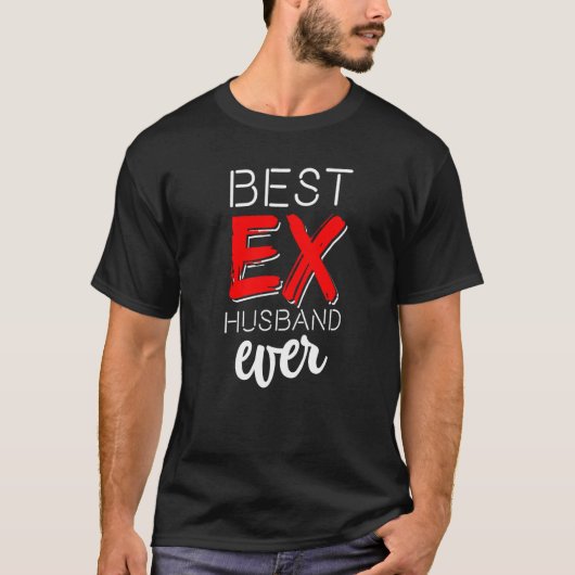Beste ex-man ooit  Gescheiden Echtscheiding Af  1 T-shirt (Voorkant)