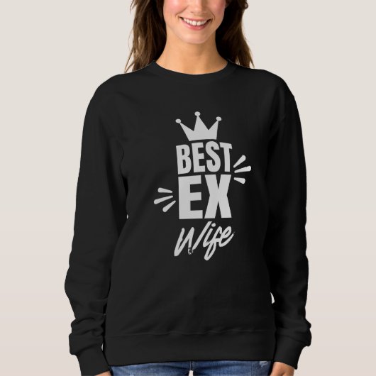 Beste Ex-Vrouw Echtscheiding Man Gescheiden Breuk Trui (Voorkant)