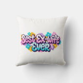 Beste Ex-Vrouw Ooit (Stijl 1) Kussen (Achterkant)