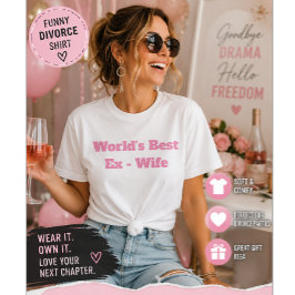 Beste Ex-Vrouw Ter Wereld Grappige Scheiding Humor T-shirt