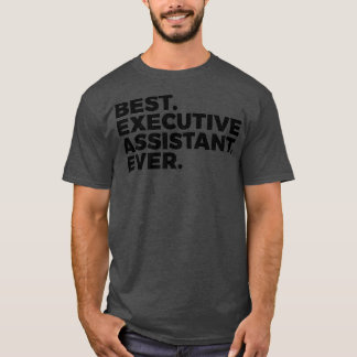 Beste Executive Assistant voor beheerprofessionals T-shirt