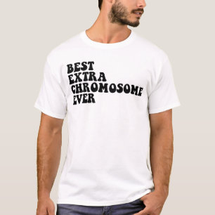 Beste extra chromosoombewustwording ooit t-shirt