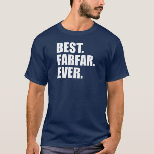 Beste. Farfar. Ooit. (IN HET DONKER) T-shirt