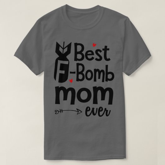 Beste FBomb mam ooit T-shirt (Design voorkant)