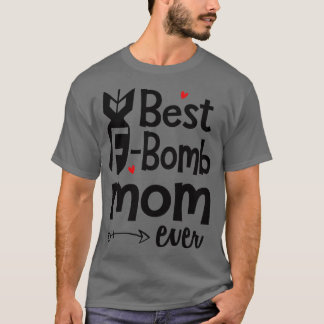Beste FBomb mam ooit T-shirt