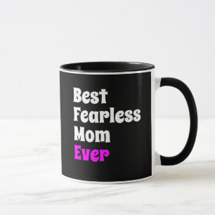 BESTE FEARLESS MOM OOIT   MOEDERDAG MOK