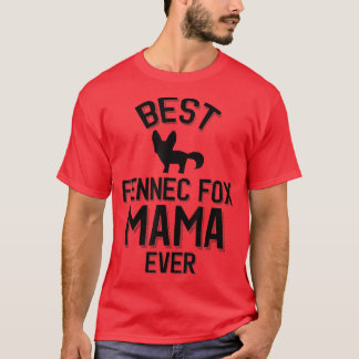Beste Fennec voor mama ooit T-shirt