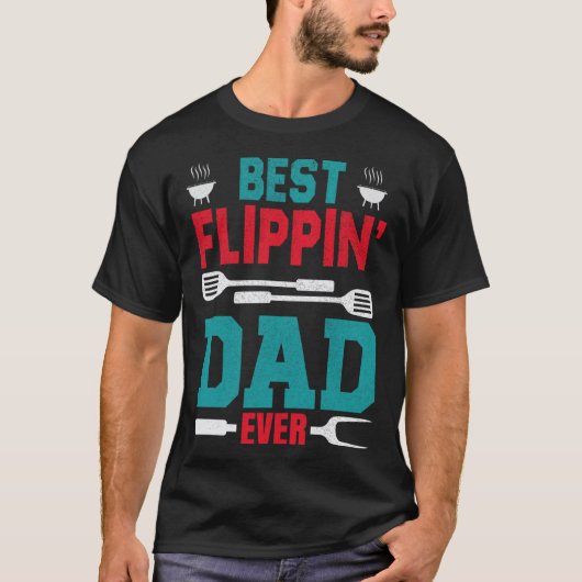 Beste Flippin' Dad Ever Vaderdag BBQ Grill Dad B T-shirt (Voorkant)