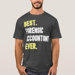 Beste forensische accountant ooit t-shirt