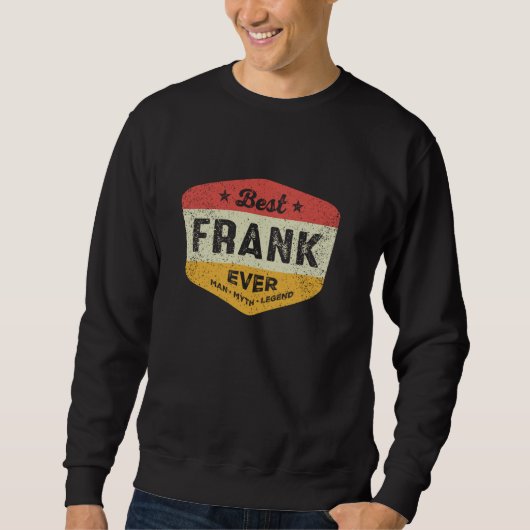 Beste Frank Ooit Grappige Naam Frank Trui (Voorkant)