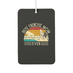 beste franse bulldog mam ooit cadeau luchtverfrisser