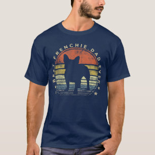 Beste Franse Papa Aller Tijden Papa Franse Bulldog T-shirt