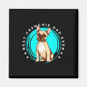 beste franse vader ooit franse bulldog vader hond magneet