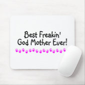Beste Freakin God moeder ooit Muismat (Met muis)