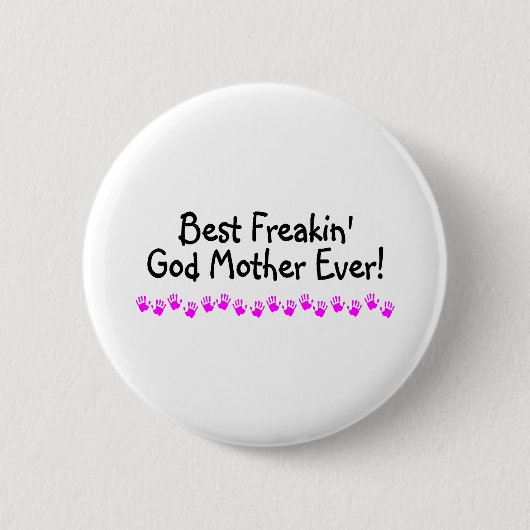 Beste Freakin God moeder ooit Ronde Button 5,7 Cm (Voorkant)