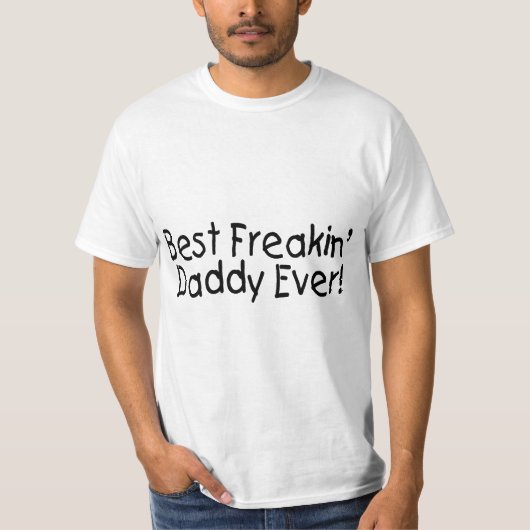 Beste Freakin papa ooit 2 T-shirt (Voorkant)