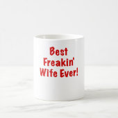 Beste Freakin Wife ooit Koffiemok (Center)