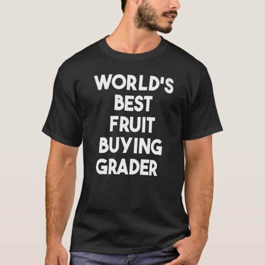 Beste fruitkopersgrader ter wereld t-shirt (Voorkant)