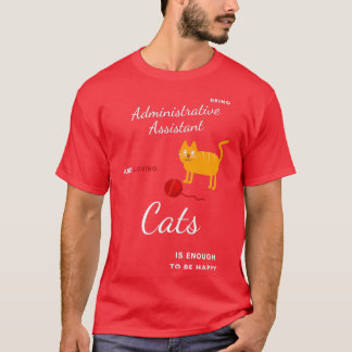 Beste Funny Cadeauidee voor administratief assiste T-shirt